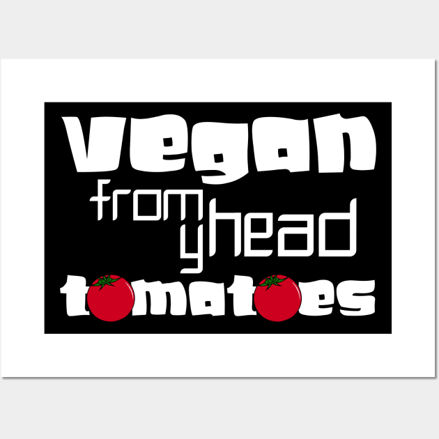 vegan from my head tomatoes Wall Art by Storfa101